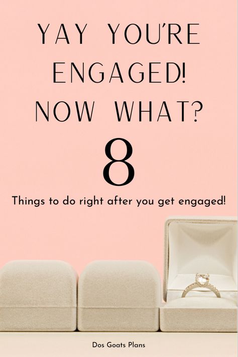 Newly Engaged Must Haves, Engagement Ring Picture Ideas, Engagement Must Haves, Engagement Planning, How To Pick A Wedding Date, When To Get Engagement Photos, Difference Between Engagement Rings And Wedding Rings, Engagement To Do List, Newly Engaged Photo Ideas