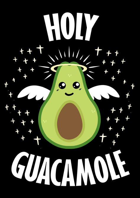 Holy Guacamole Holy Guacamole, Sharpie Art, Cute Characters, Guacamole, Diwali, Art Work, Funny Quotes, Tshirt Designs, T Shirts