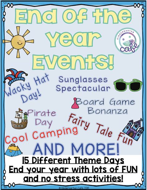 End of the Year Theme Days! - Kindergarten Cafe School Year Themes, June Activities, Kindergarten Themes, End Of Year Activities, Kindergarten Ela, Summer Preschool, Preschool Graduation, School Daze, School Celebration