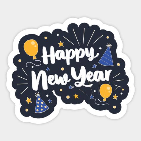 Happy New Year Party - New Year - Sticker | TeePublic New Year Stickers Free Printable, Happy New Year Stickers Printable, New Year Cake Topper Free Printable, Happy New Year Topper Printable, New Year Cake Topper Printable, Happy New Year Cake Topper Printable, Happy New Year’s Eve, Happy New Year Topper, Barbie Campaign