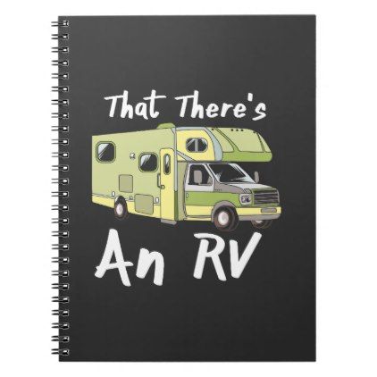 Camping - That There's An RV Notebook Tent Campers, Adventure Gifts, Rv Lifestyle, Road Trip Adventure, Activity Games, Lined Page, Tent Camping, Rv, Road Trip