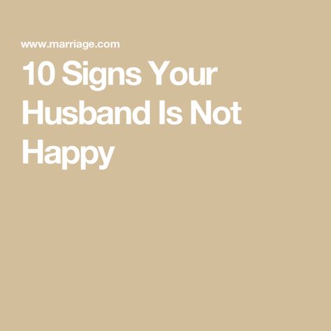 10 Signs Your Husband Is Not Happy Short Fuse, Emotionally Unavailable, Actions Speak Louder, Good Student, Not Happy, Feelings And Emotions, Happy Marriage, Body Language, Do You Feel