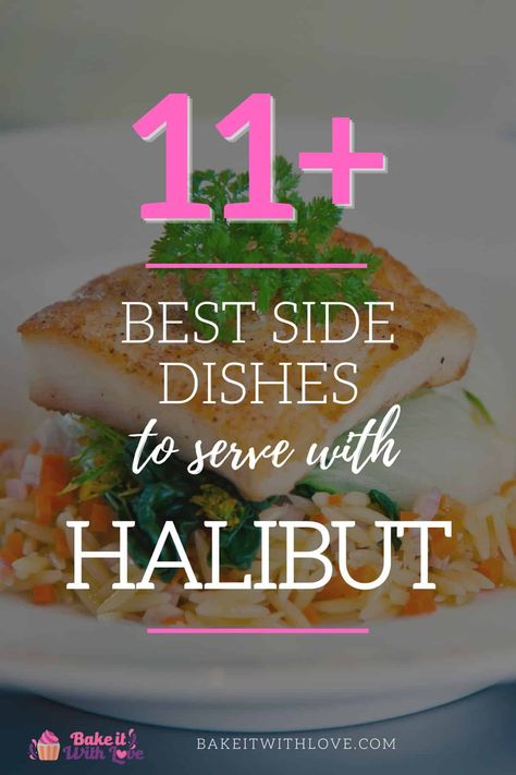 Sides With Halibut, Halibut Dinner Ideas Meals, Sides For Halibut Dinner, Low Calorie Halibut Recipes, Sauteed Halibut Recipes, What To Serve With Halibut, Side Dishes For Halibut, Halibut Side Dishes, Halibut Dinner Ideas