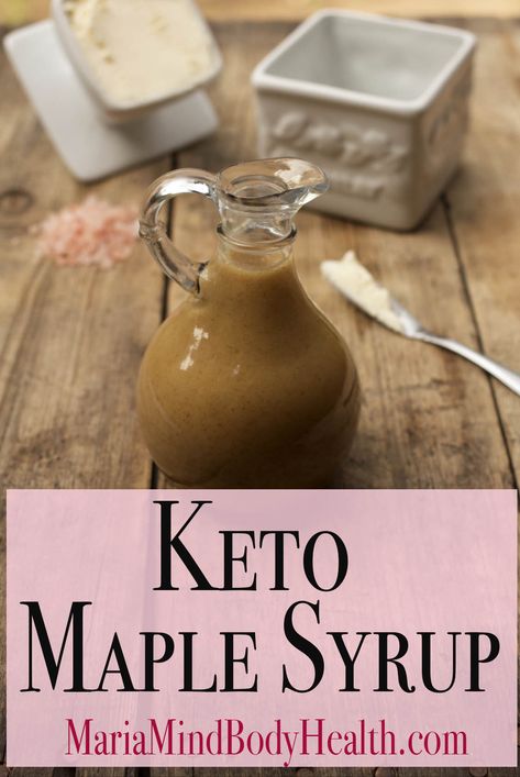 Keto Pancake Syrup, Keto Syrup Recipe, Keto Maple Syrup, Keto Syrup, Dutch Baby Pancake Recipe, Protein Sparing Modified Fast, Maria Mind Body Health, Maria Emmerich, Keto Sauces