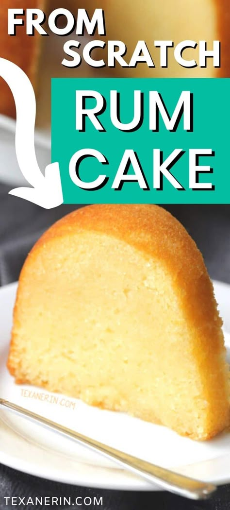 Rum Cake from Scratch - The Best Ever! - Texanerin Baking German Rum Cake, Rum Poke Cake Recipe, Malibu Rum Cake Recipes, Rum Sauce For Cake, Coconut Rum Cake Recipe, Run Cake Recipe, Rum Cake From Box Cake, Italian Rum Cake Recipe, Pumpkin Rum Cake