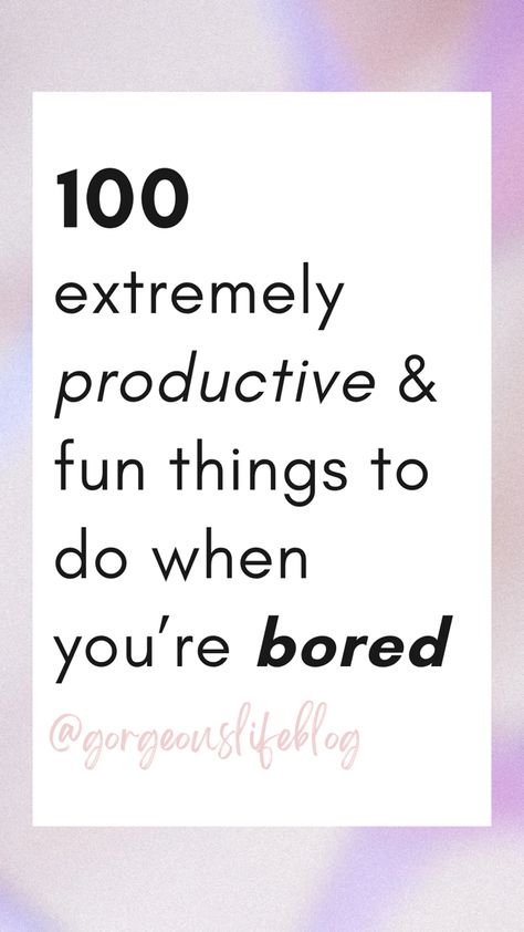 Productive Things To Do Daily, What To Do To Be Productive, Things To Do To Be Productive, Productive Things To Do When Bored, Productive Things To Do In Holidays, What To Do When Bored Productive, How To Be More Productive, Productive Things To Do In Free Time, To Do List Productive Day