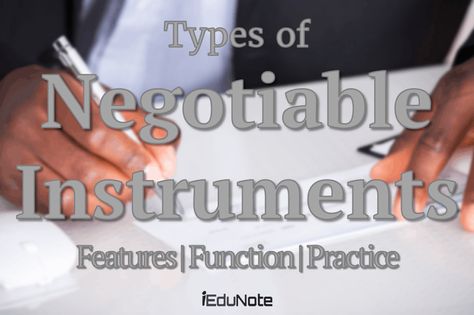 Types of Negotiable Instruments (Features Function Practice) Negotiable Instruments, Business Law, Capital Market, The Capital, Read Online For Free, Acting, Checks, The First, Marketing