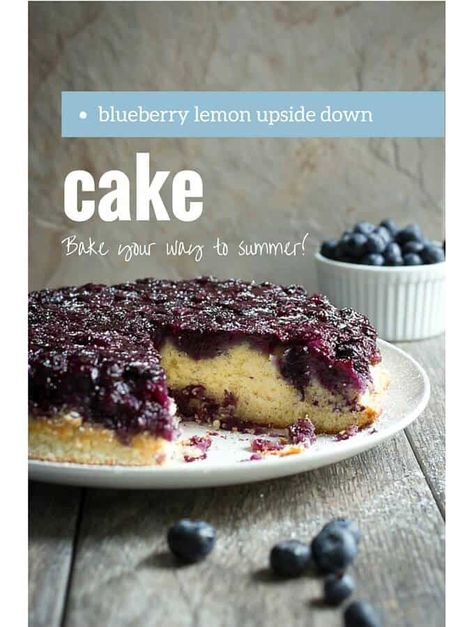 Blueberry Lemon Upside Down Cake Lemon Upside Down Cake, Blueberry Upside Down Cake, Tarte Tartin, Pineapple Upside Down Cake, Blueberry Recipes, Upside Down Cake, Lemon Blueberry, Cake Toppings, Let Them Eat Cake