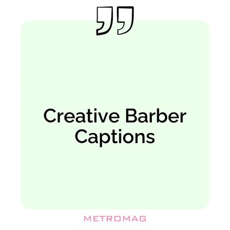 [UPDATED] 240+ Barber Captions And Quotes For Instagram - Metromag Barber Captions, Barbershop Quotes, Barber Quotes, Fashion Captions, Hair Captions, Captions For Guys, Best Barber, Perfect Captions, Instagram Men