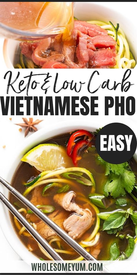 Low Carb Keto Pho Recipe - No need to spend hours, this easy keto pho recipe ready in just 35 minutes! Low carb pho with zoodles and steak tastes like the real thing from a restaurant. #wholesomeyum #keto #lowcarb #dinner #soup Keto Pho, Beef Zucchini, Pho Beef, Vietnamese Pho, Pho Recipe, Pho Soup, Boiled Egg Diet Plan, Boiled Egg Diet, Healthy Low Carb Recipes