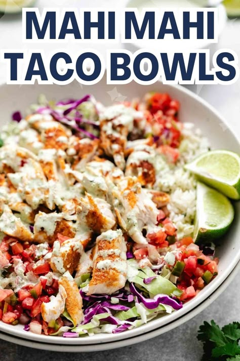 mahi mahi fish taco bowl in a white dish. Fish Taco Salad, Mahi Mahi Fish Tacos, Slaw For Fish Tacos, Mahi Mahi Fish, Mahi Mahi Tacos, Grilled Mahi Mahi, Mahi Mahi Recipes, Mahi Fish, Slow Cooker Creamy Chicken