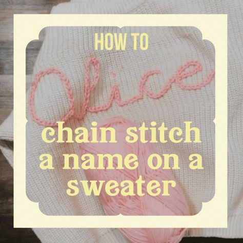 A hand-embroidered sweater Sweater Letter Embroidery, Yarn Name Sweater Diy, Yarn Names On Sweaters, Crochet Sweater With Words, Knitting Name On Sweater, Hand Stitched Name Sweater Diy, Sew Name On Fabric, Writing On Clothes Diy, Crochet Words On Sweater