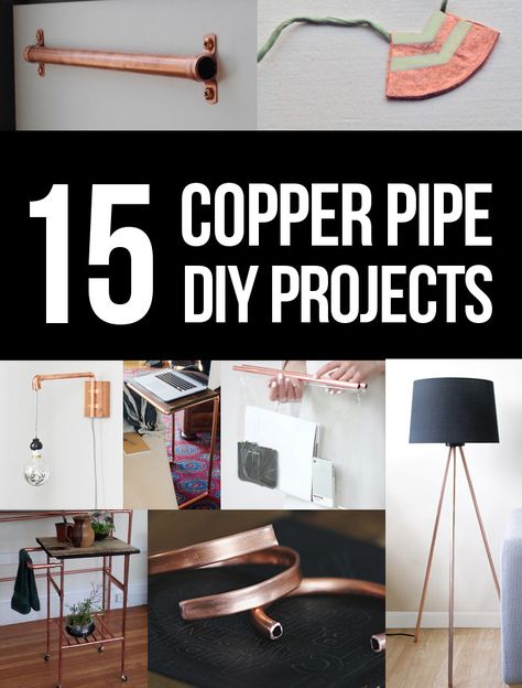 DIY Copper Pipe Projects by Persia Lou Copper Pipe Projects, Pipe Diy Projects, Diy Copper, Copper Crafts, Diy Pipe, Copper Decor, Copper Diy, Pipe Furniture, Copper Art