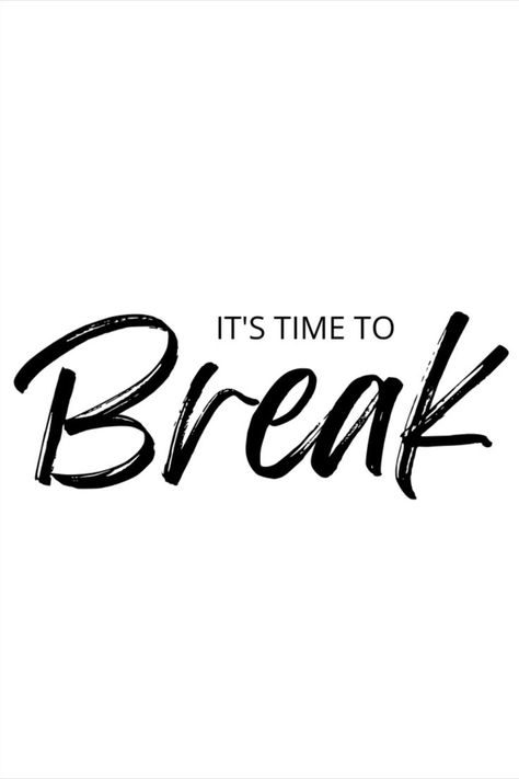 Time To break time to broke broken up quotes break up break up motivation break up quotes when to break up break up messages break up qoutes break up quotes hurt break up advice break up poem break up sad break up humor break up funny funny break up quotes post break up quotes post break up breaking point break up aesthetic breaking bad funny breaking bad madly warroom truestory feminisim gog hurry wwjd difficult goi philosophies ilve Breaking Records Quotes, Enjoy Your Break, Break Time Quotes, Post Break Up Quotes, Funny Break Up Quotes, Break Up Funny, Funny Breaking Bad, Break Up Advice, Take A Break Quotes