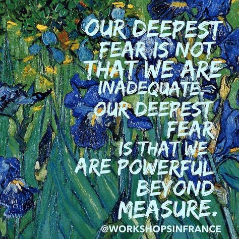 Workshops In France on Instagram: “✨🌟✨- "Our deepest fear is not that we are inadequate.  Our deepest fear is that we are powerful beyond measure.  It is our light, not our…” Powerful Beyond Measure, City Photo, Psychology, Vision Board, This Is Us, Wallpapers, France, Quotes, On Instagram