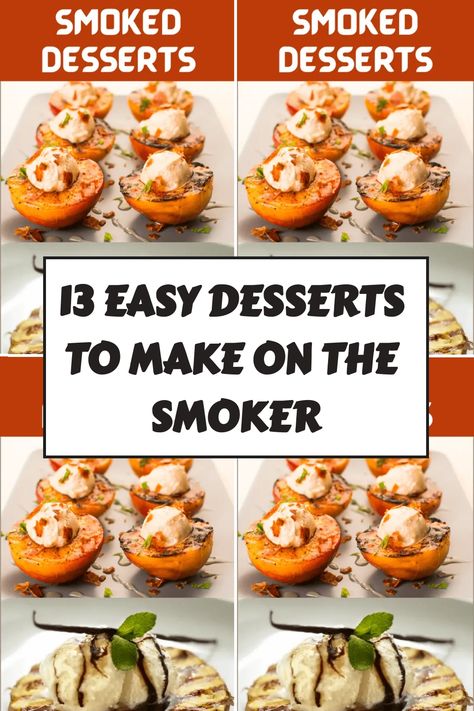 After a hearty grilled meal, what better way to finish it off than with smoker desserts? It is the perfect way to end a great night out! | desserts on smoker | electric smoker desserts | desserts made on a smoker | pellet smoker desserts | dessert on the smoker grill | traeger smoker recipes dessert Traeger Grill Dessert Recipes, Pellet Grill Dessert Recipes, Unique Smoker Recipes, Traeger Dessert, Smoker Dessert Recipes, Pit Boss Pellet Smoker Recipes, Smoked Desserts, Traeger Smoker Recipes, Pit Boss Pellet Grill Recipes