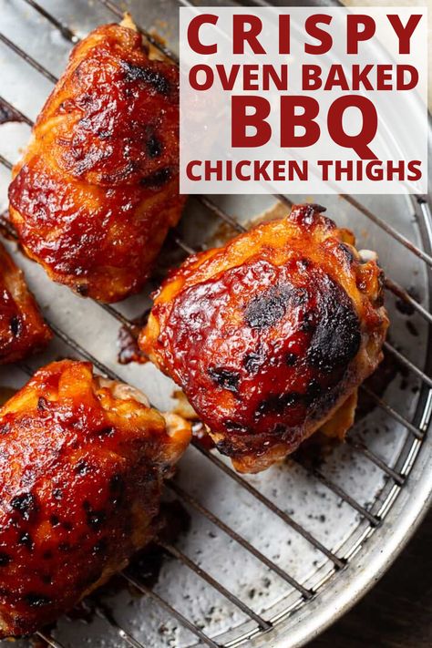 How to bake juicy chicken thighs in the oven with a crispy skin and charred and sticky barbecue sauce JUST like from the grill. Baked Barbeque Chicken, Baked Bbq Chicken Thighs, Oven Barbecue Chicken, Barbecue Chicken Thighs, Chicken Thighs In Oven, Oven Bbq Chicken, Oven Baked Bbq Chicken, Bbq Chicken Thighs, Barbecue Chicken Recipe