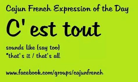 Cajun Humor, Cajun Culture, French Sayings, French Love Quotes, Cajun French, French Stuff, French Creole, Louisiana History, Basic French Words