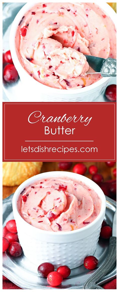 Cranberry Butter Recipe, Cranberry Butter, Butter Recipes Homemade, Cranberry Dessert, Seafood Feast, Strawberry Butter, Leftover Cranberry Sauce, Cinnamon Swirl Bread, Making Butter