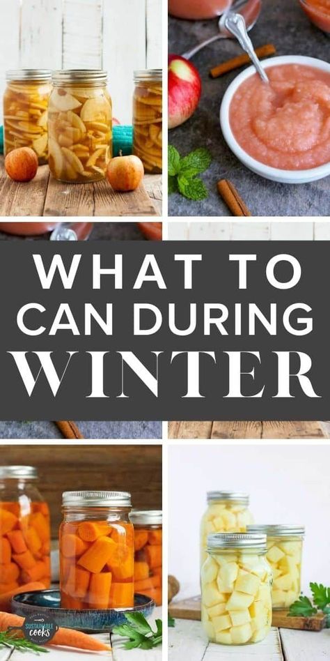 Canning For Winter, Winter Canning Ideas, Preserving Food Ideas, Things To Can In The Winter, Best Things To Can For Winter, Canning For A Year, Things To Can And Preserve, Best Things To Can, Storing Vegetables For Winter