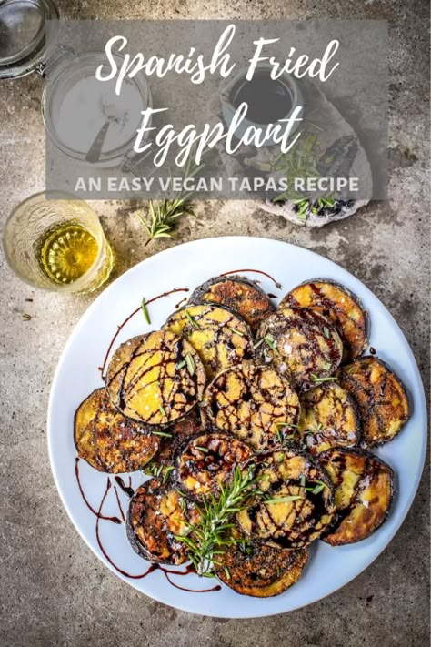 Vegan Spanish Recipes, Vegan Tapas, Mindful Meals, Spanish Vegetables, Tapas Dinner, Spanish Tapas Recipes, Fried Eggplant, Tapas Dishes, Tapas Recipes