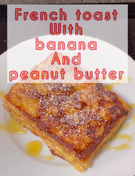 Banana and Peanut Butter French Toast Peanut Butter And Banana French Toast, Fried Banana Sandwich Peanut Butter, Peanut Butter Banana French Toast, Peanut Butter French Toast, Peanut Butter Banana Toast, Banana And Peanut Butter, Fried Butter, Peanut Butter Toast, Butter Toast