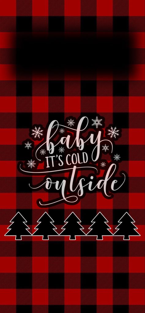 Buffalo plaid background with black box for time & date, “Baby it’s cold outside” text in white with black lining, with snowflake embellishments and 5 black Christmas trees underneath lined in white Buffalo Plaid Wallpaper Iphone, Fall Plaid Wallpaper Iphone, Christmas Plaid Wallpaper Iphone, Plaid Christmas Wallpaper, Rustic Christmas Wallpaper Iphone, Plaid Iphone Wallpaper, Christmas Lock Screen Wallpaper, Iphone Wallpaper Holiday, Christmas Plaid Wallpaper