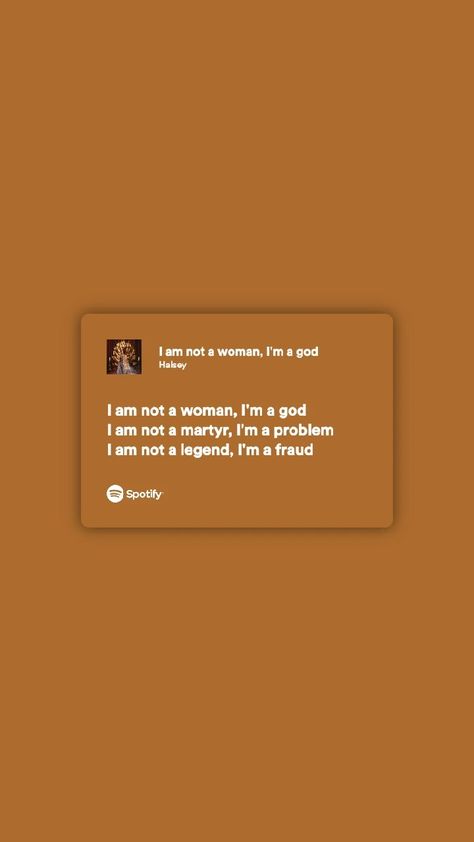 Halsey I Am Not A Woman Im A God, I Am Not A Woman Im A God Halsey, God Is A Woman Lyrics, Halsey Wallpaper, Halsey Lyrics, Miles Apart, Best Song Lyrics, Music Taste, A God