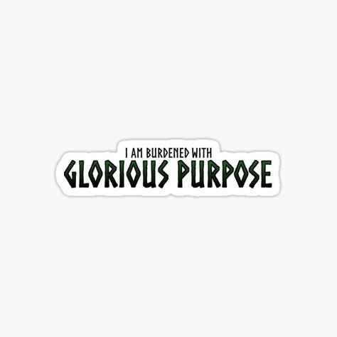 Marvel Quotes Stickers, Glorious Purpose Tattoo, Loki Stickers Printable, Loki Glorious Purpose, Loki Stickers, Loki Logo, Purpose Tattoo, Marvel Hoodie, Marvel Stickers