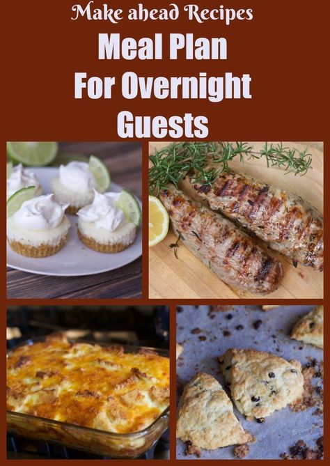 Simple Make Ahead Meal Plan for Overnight House Guests make ahead recipes for those overnight house guests Meals For Visiting Guests, Weekend Menu For Guests, Meal Planning For House Guests, House Guest Meal Ideas, Dinner For House Guests, Easter Brunch Recipes For A Crowd, Make Ahead Breakfast For Guests, Lunch Ideas For House Guests, House Guests Hosting Food