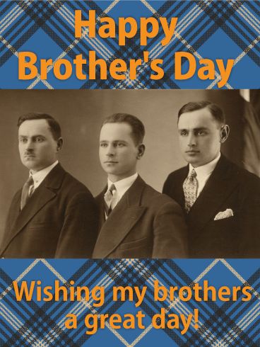 The Old Good Times - Happy Brother's Day Card: Though childhood pictures show a group of well-behaved, calm young men, you know that you and your brothers were more crazy than refined. On Brother's Day, you have the opportunity to remind your brothers of the fun and rambunctious adventures you had together. With this Happy Brother's Day card, show your brothers how much you treasure the relationships you have together. Happy Brother's Day, National Brothers Day, Brother's Day, Happy Brothers Day, Childhood Pictures, Birthday Reminder, Birthday Calendar, Birthday Greeting, Card Birthday