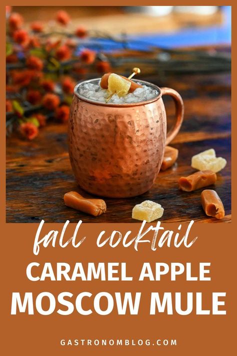 Apple Moscow Mule, Carmel Apple Recipe, Apple Mule, Caramel Cocktail, Thanksgiving Cocktail Recipes, Ginger Cocktails, Moscow Mule Cocktail, Caramel Vodka, Moscow Mules