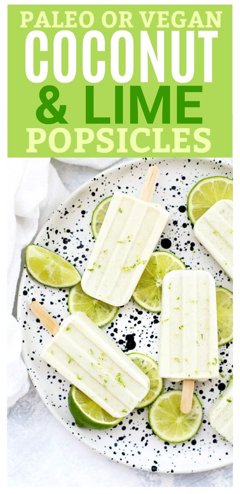 Lime in the Coconut Popsicles (Paleo or Vegan) • One Lovely Life Creamy Popsicles, Cooking Apples, Lime Popsicles, Healthy Popsicle Recipes, Cooking Blogs, Coconut Popsicles, Healthy Popsicles, Popsicle Recipes, Coconut Lime