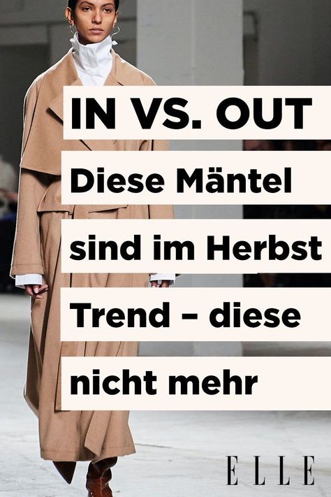 In vs. Out: Diese Mäntel sind im Herbst Trend – und diese nicht mehr#herbst #mantel #trench #invsout #outfit #styling #ellegermany Outfit Mantel, Mantel Styling, Mantel Outfit, Winter Mantels, Winter Mode Outfits, Mode Mantel, Outfit Styling, Winter Trends, Trends 2024