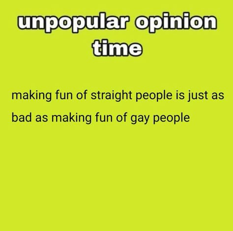 Did I Ask For Your Opinion, Nice Opinion One Small Issue I Am Inside Your Home, Unpopular Opinions List, Unpopular Opinion Whisper, Nice Opinion One Small Issue, Unpopular Opinion Time, Controversial Opinions, Hot Takes, I Hate People