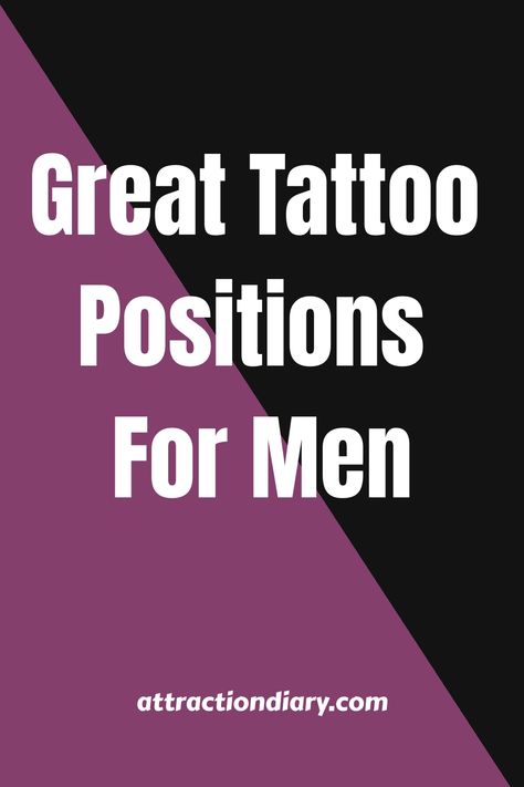 Great Tattoo Positions For Men - attractiondiary.com Quote Tattoo Placement Men, Mens Initial Tattoo, Male Tattoo Placement, Men’s First Tattoo, Men’s Tattoo Placement, Tattoo Locations Men, First Tattoo Ideas Men, Tattoo Placement For Men, Tattoo Placement Ideas Men