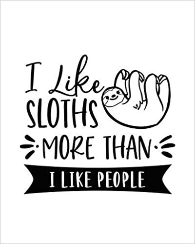 Sloth Quotes Cute, Sloth Crafts, Sloth Quotes, Sloth Puns, Sloth Sayings Funny, Sloth Sayings, Sloth Quote, Sloth Shirts Vinyl, Sloths Funny