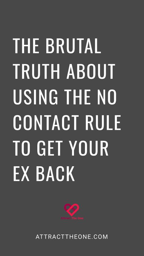 The brutal truth about using the no contact rule to get your ex back. AttractTheOne.com No Contact Rule To Get Him Back, No Contact Rule, No Contact, Rekindle Romance, He Has A Girlfriend, Bad Breakup, Rebuilding Trust, Get Her Back, Relationship Posts