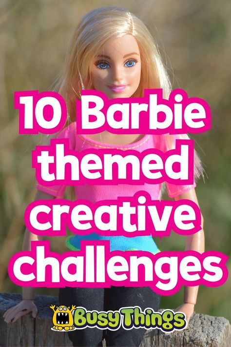 Barbie with wording "10 Barbie themed creative challenges" School Summer Holidays, Barbie Kids, Barbie Summer, Barbie Food, New Barbie, Greta Gerwig, Barbie Birthday Party, Activities For Girls, Barbie Theme