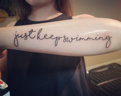 Just keep swimming tattoo #JustKeepSwimming #Words #LifeMotto #Tat #Tattoo Wild Swimming Tattoo Ideas, Keep Swimming Tattoo, Just Keep Swimming Tattoo, Tattoo Ideas Women, Tattoo Therapy, Swimming Tattoo, Tattoo Quotes About Strength, Tattoo Quotes About Life, Favorite Tattoos