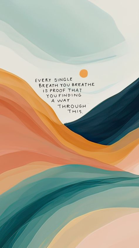 Positive Quote Paintings, Quotes With Artsy Background, Healing Aesthetic Art, Positive Affirmation Painting, Affirmation Posters Aesthetic, Colorful Affirmations Aesthetic, Inspirational Words Of Wisdom, Cool Backgrounds Wallpapers, Art Gallery Wallpaper