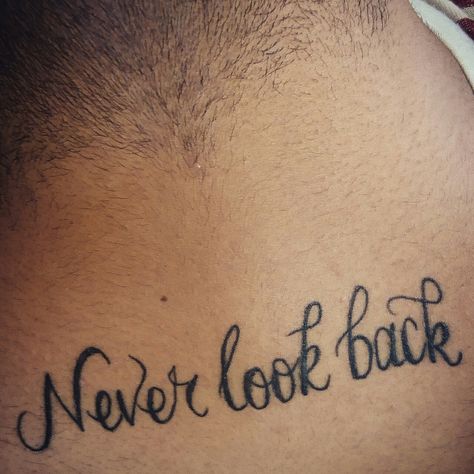 Never Go Back Tattoo, Never Look Back Tattoo, Dont Look Back Tattoo, Back Tattoo Quotes, Dragon Head Tattoo, Good Tattoo Quotes, French Tattoo, Rainbow Tattoos, Chinese Tattoo