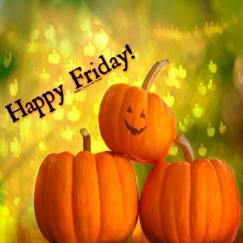 Happy Fall Friday, Halloween Funnies, Fall Friday, Fall Greetings, Friday Greetings, Friday Memes, Morning Pic, Autumn Photos, Hugs And Kisses Quotes