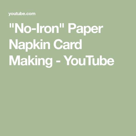 "No-Iron" Paper Napkin Card Making - YouTube Napkin Transfer, Napkin Cards, Diy Pop Up Cards, Stitching Cards, Card Making Videos, Wink Of Stella, Glitter Pens, Pop Up Cards, How To Make Paper