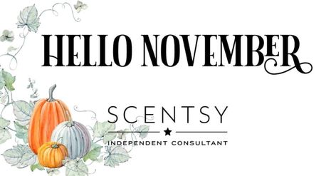 Scentsy November Facebook Banner, November Scentsy Banner, Scentsy November Banners, November Scentsy, Scentsy Facebook Cover, Scentsy Banner, Scentsy Pictures, Scentsy Facebook, Scentsy Uk