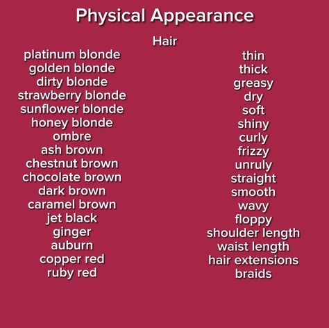 Writing Character Appearance, Hair Colour Description Writing, Adjectives For Characters, Appearance Description Writing, Writing Hair Description, Black Synonyms, Descriptive Words For Characters, Outfit Descriptions Writing Ideas, Ways To Describe Hair In Writing