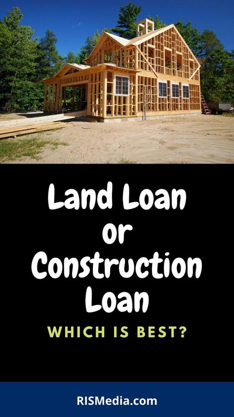 Land loan vs construction loan Roth Ira Investing, Construction Loans, Real Estate Articles, Home Building Tips, Mortgage Tips, Get A Loan, Home Buying Process, Home Buying Tips, Real Estate Information