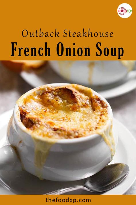 Make this Outback Steakhouse French Onion Soup recipe at home for your family. It is made with chicken broth, sweet onion, white sauce, cheese, and herbs. Check it out on the THEFOODXP official website. #outbacksteakhousefrenchonionsoup #outbacksteakhousefrenchonionsouprecipe #outbacksteakhouserecipes #frenchonionsouprecipes Outback Steakhouse Walk About Onion Soup, Outback Soup Recipe, Copycat Outback French Onion Soup, Copycat Longhorn French Onion Soup, Outback Onion Soup, French Onion Soup Applebees, Outback Steakhouse Walkabout Onion Soup, Copycat French Onion Soup, French Onion Soup With Chicken Broth