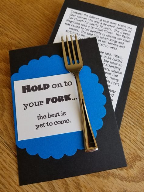 Agape gift idea. Hold on to your fork...the best is yet to come. Tasting fork hot glued to cardstock. On back print out the story behind this saying. Men Agape Ideas, Mens Agape Ideas, Chrysalis Agape Ideas, Emmaus Agape Ideas Walks Gifts, Agape Ideas Emmaus, Walk To Emmaus Agape Ideas, Emmaus Agape Ideas, Palanca Ideas, Walk To Emmaus