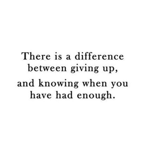 Had Enough Quotes Relationships, Enough Quotes Relationships, I Had Enough Quotes, Ive Had Enough, Had Enough Quotes, Enough Quotes, Enough Is Enough Quotes, Mommy Quotes, Positive Motivational Quotes